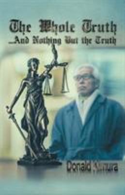 The Whole Truth: ...And Nothing But the Truth 1525527649 Book Cover