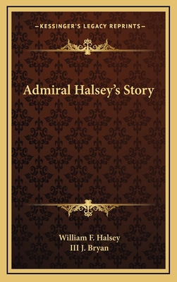 Admiral Halsey's Story 1164505920 Book Cover