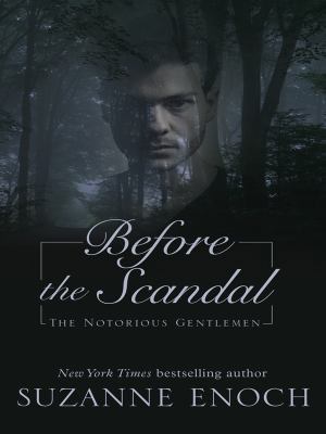 Before the Scandal: The Notorious Gentlemen [Large Print] 159722894X Book Cover