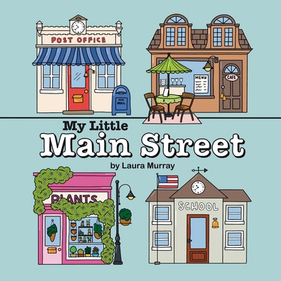 My Little Main Street B0DW149BYM Book Cover