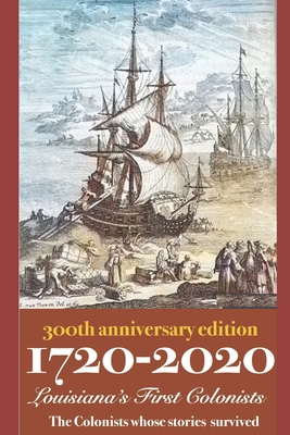 1720-2020 Louisiana's First Colonists: 300th An... B08NY8ZWFL Book Cover