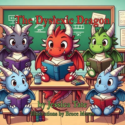The Dyslexic Dragon 1648837247 Book Cover