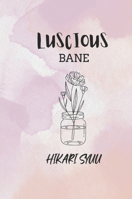 Luscious Bane 6299712902 Book Cover