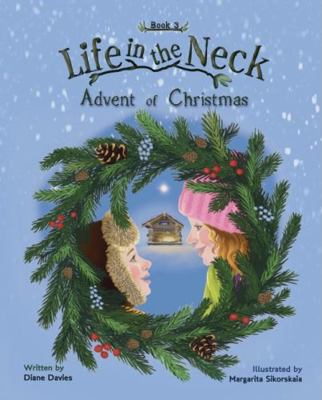 Hardcover Life in the Neck Advent of Christmas Book