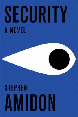 Security: A Novel 0374257116 Book Cover