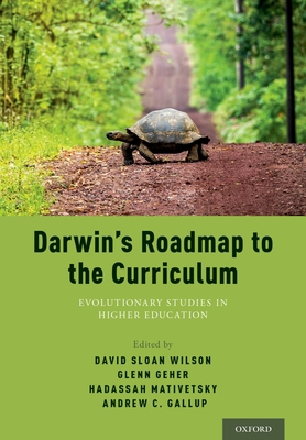 Darwin's Roadmap to the Curriculum: Evolutionar... 0190624965 Book Cover