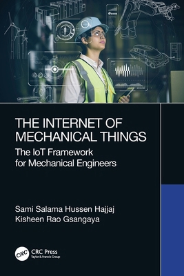 The Internet of Mechanical Things: The IoT Fram... 103211097X Book Cover