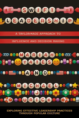 Swift Leadership: A Taylor-Made Approach to Inf... 1835496237 Book Cover