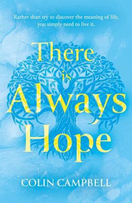Troubador Publishing There Is Always Hope. 180514328X Book Cover