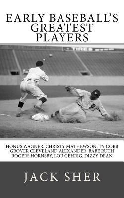 Early Baseball's Greatest Players 1532976321 Book Cover