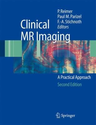 Clinical MR Imaging: A Practical Approach 3540315306 Book Cover