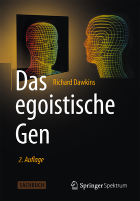 Das Egoistische Gen: Mit Einem Vorwort Von Wolf... [German] 3642553907 Book Cover