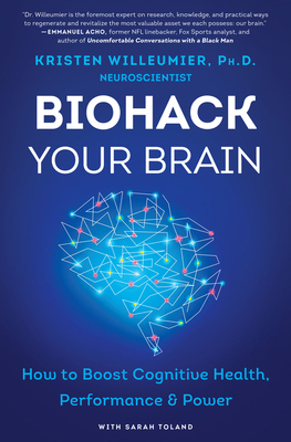 Biohack Your Brain: How to Boost Cognitive Heal... 0062994328 Book Cover