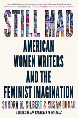 Still Mad: American Women Writers and the Femin... 1324022086 Book Cover