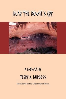 Hear the Devil's Cry: Uncommon Senses No. 3 1465348581 Book Cover