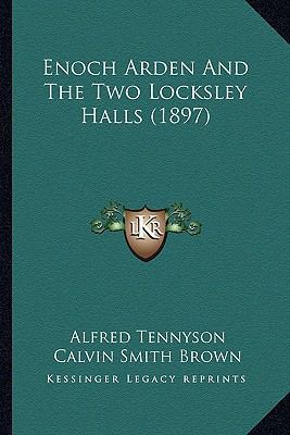 Enoch Arden And The Two Locksley Halls (1897) 1164635409 Book Cover