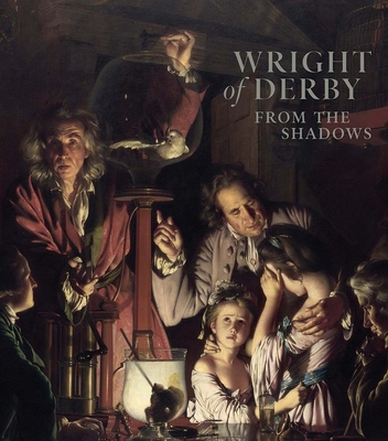 Wright of Derby: From the Shadows 1857097467 Book Cover