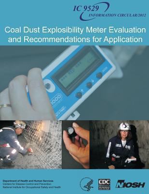 Coal Dust Explosibility Meter Evaluation and Re... 1493573462 Book Cover