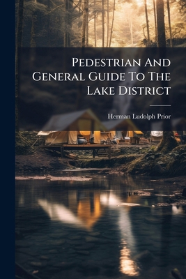 Pedestrian And General Guide To The Lake District 1179569962 Book Cover