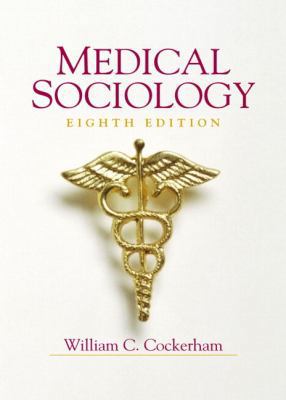 Medical Sociology 0130165573 Book Cover