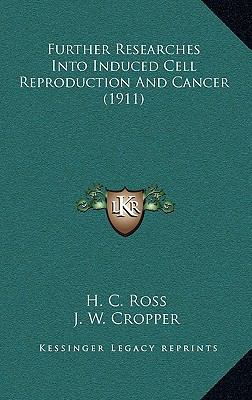 Further Researches Into Induced Cell Reproducti... 1168903793 Book Cover