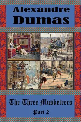 The Three Musketeers Part 2 1721681744 Book Cover