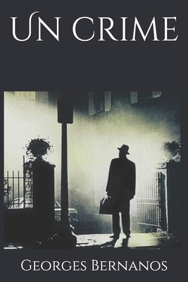 Un crime [French] 1691559660 Book Cover
