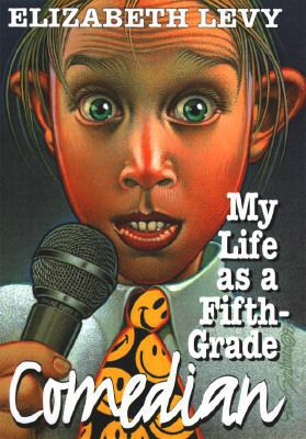My Life as a Fifth-Grade Comedian 0060266023 Book Cover