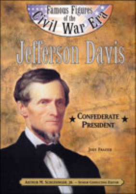 Famous Figures Civil War- Jefferson Davis B01E1TIO94 Book Cover
