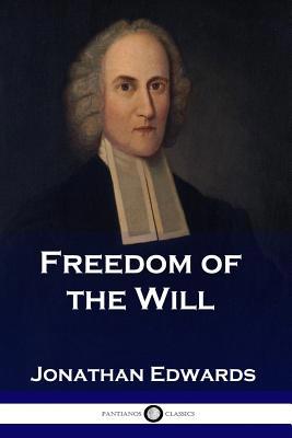 Freedom of the Will 1789870879 Book Cover