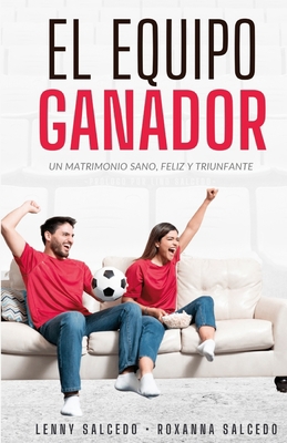 El Equipo Ganador [Spanish] B0BW2QM6BL Book Cover