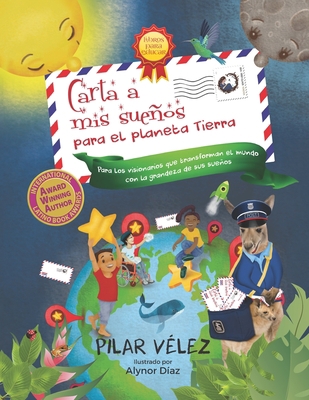 Carta a mis sueños: Para el planeta Tierra [Spanish] 0998199966 Book Cover