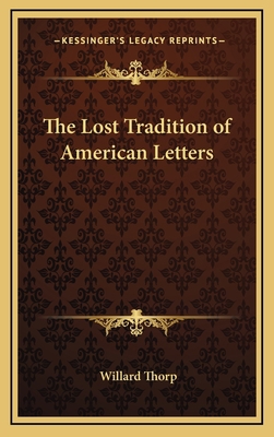 The Lost Tradition of American Letters 1168673682 Book Cover