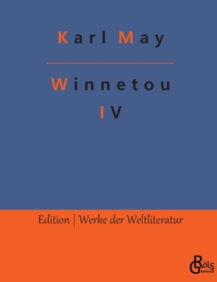 Winnetou: Band 4 [German] 3988280143 Book Cover