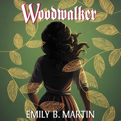 Woodwalker Lib/E: Creatures of Light, Book 1 1094159379 Book Cover