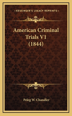 American Criminal Trials V1 (1844) 1164424327 Book Cover