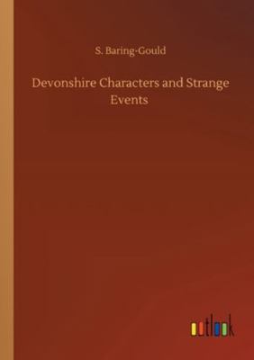 Devonshire Characters and Strange Events 3752344156 Book Cover