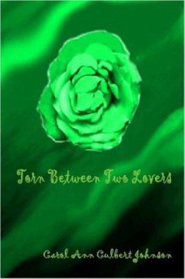 Torn Between Two Lovers 1430300825 Book Cover