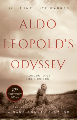 Aldo Leopold's Odyssey, Tenth Anniversary Editi... 1610917537 Book Cover