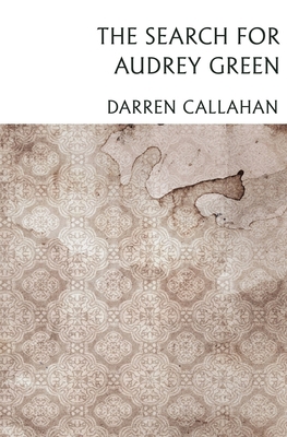 The Search for Audrey Green: The Audrey Green C... 1478381043 Book Cover