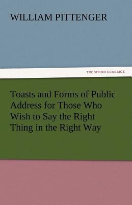 Toasts and Forms of Public Address for Those Wh... 3842430086 Book Cover