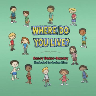Where Do You Live? 1504982630 Book Cover