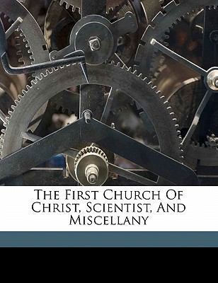 The First Church of Christ, Scientist, and Misc... 1172058717 Book Cover