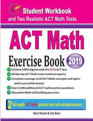 ACT Math Exercise Book: Student Workbook and Tw... 1970036672 Book Cover