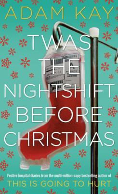Twas The Nightshift Before Christmas            Book Cover