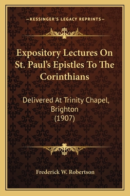 Expository Lectures On St. Paul's Epistles To T... 1164045806 Book Cover