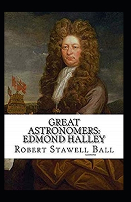 Paperback Great Astronomers: Edmond Halley Illustrated Book