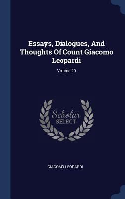 Essays, Dialogues, And Thoughts Of Count Giacom... 134056517X Book Cover