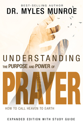 Understanding the Purpose and Power of Prayer: ... 1629119172 Book Cover