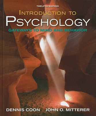 Introduction to Psychology: Gateways to Mind an... 1111352143 Book Cover